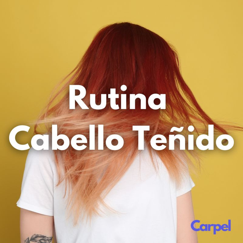 Rutina Cabello Teñido